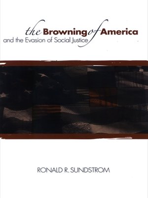 cover image of The Browning of America and the Evasion of Social Justice